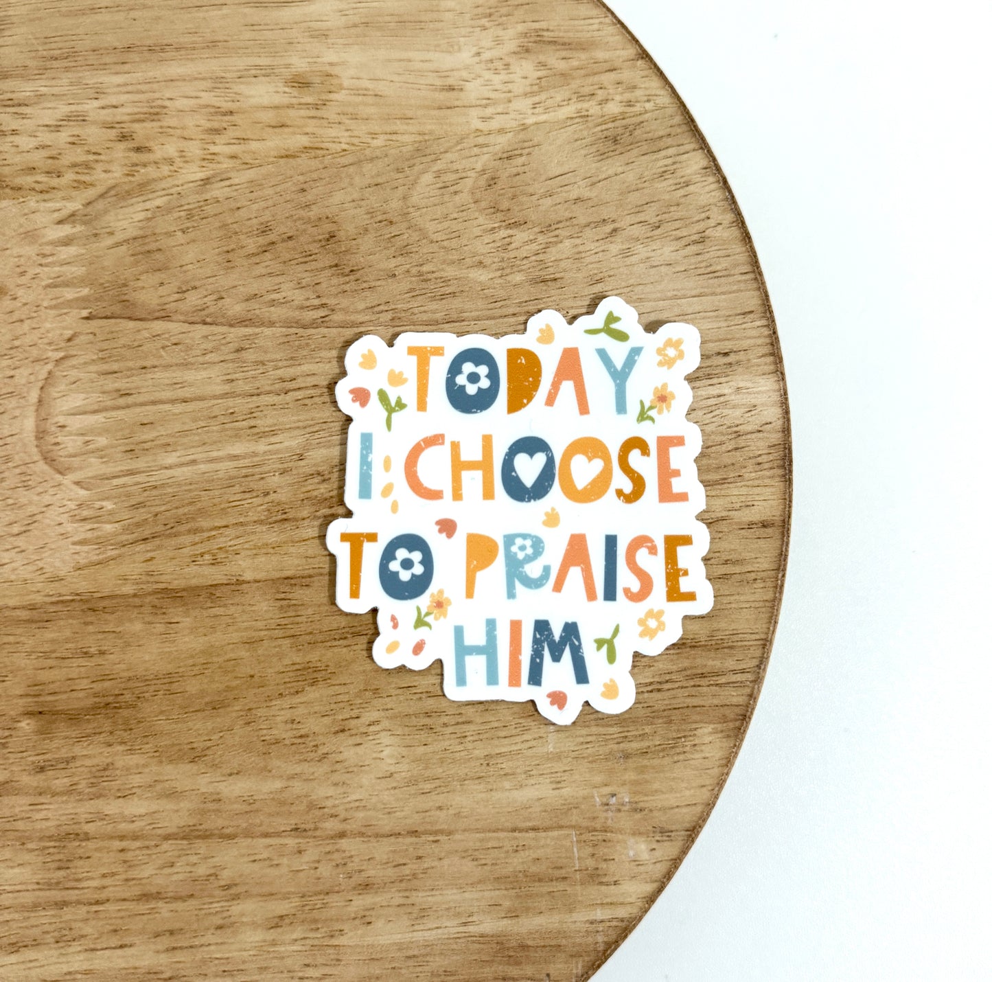 I Choose Sticker