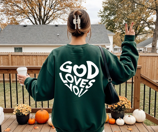 God Loves You Sweatshirt