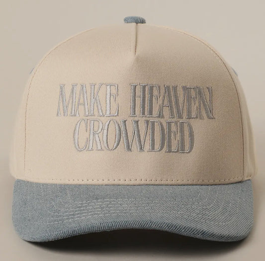 Make Heaven Crowded Hat