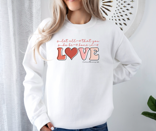 1 Corinthians 16:14 Crewneck