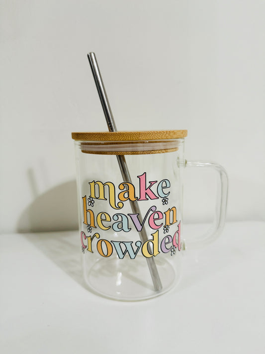 Make Heaven Crowded Mug